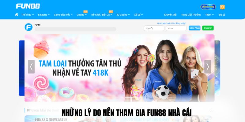 Những lý do nên tham gia Fun88 nhà cái