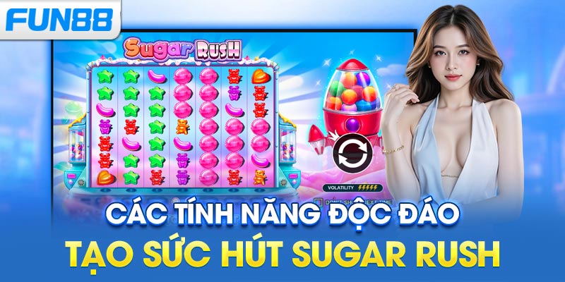 Các tính năng độc đáo tạo sức hút Sugar Rush